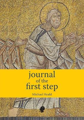 Journal of the First Step - Michael Heald - cover