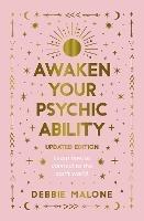 Awaken your Psychic Ability - Updated Edition: Learn how to connect to the spirit world