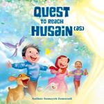 The Quest for Husain (as)
