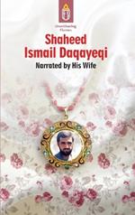 Unwithering Flames Book 2- Shaheed Ismail Daqayeqi