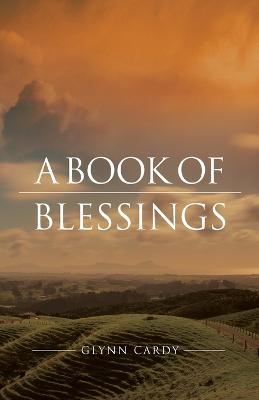 A Book of Blessings - Glynn Cardy - cover