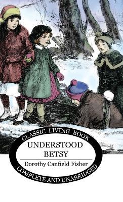 Understood Betsy - Dorothy Canfield Fisher - cover