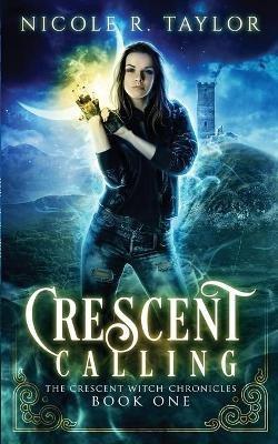 Crescent Calling - Nicole R Taylor - cover
