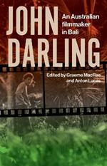 John Darling: An Australian Filmmaker in Bali