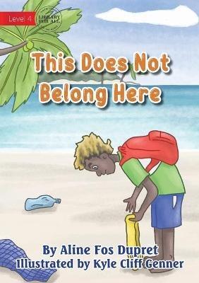 This Does Not Belong Here - Aline Fos Dupret - cover