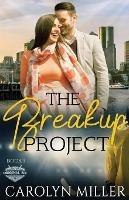 Libro in inglese The Breakup Project  - Carolyn Miller