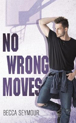 No Wrong Moves - Becca Seymour - cover