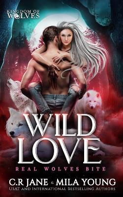 Wild Love: Paranormal Romance - Mila Young,C R Jane - cover