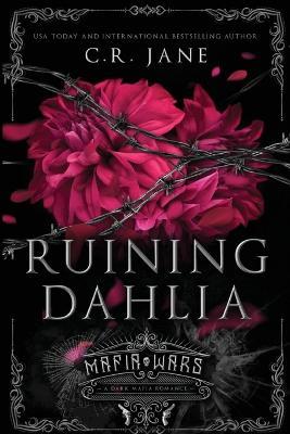 Ruining Dahlia - C R Jane - cover