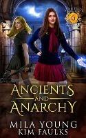 Ancients and Anarchy: A Paranormal Shifter Romance - Mila Young - cover