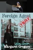 Foreign Agent - Thief