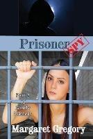 Prisoner - Spy - Margaret Gregory - cover