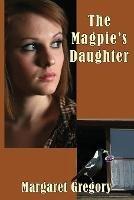 The Magpie's Daughter