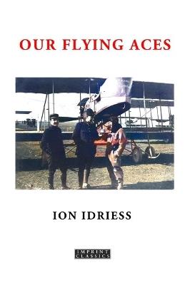 Our Flying Aces - Ion Idriess - cover