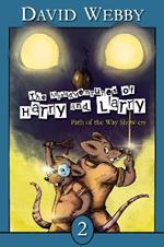 The Misadventures of Harry and Larry: Path of the Way Show-ers