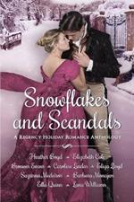 Snowflakes and Scandals: A Regency Holiday Romance Anthology