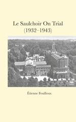 Le Saulchoir On Trial (1932-1943)
