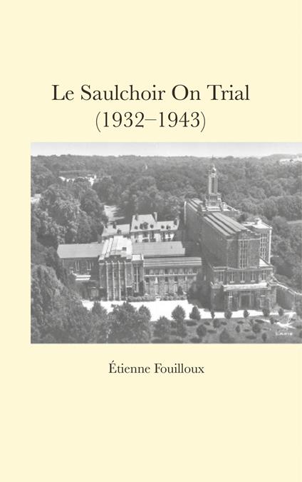 Le Saulchoir On Trial (1932-1943)