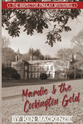 Mardie & the Cockington Gold - Ken MacKenzie - cover