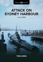 A Shot of History: Attack on Sydney Harbour