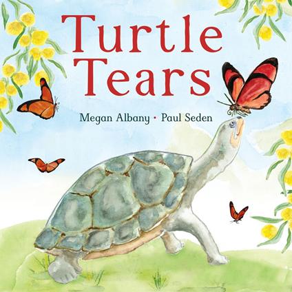 Turtle Tears - Megan Albany,Paul Seden - ebook