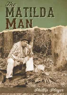 The Matilda Man - Phillip Player - cover