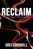Reclaim: When some things need to be put right again