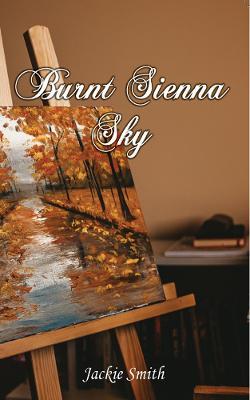 Burnt Sienna Sky - Jackie Smith - cover