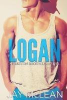 Logan - A Preston Brothers Novel, Book 2 - Jay McLean - cover