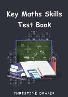 Key Maths Skills Test Book - Christine Draper - cover