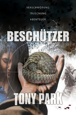 Besch?tzer - Tony Park - cover