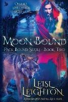 Moon Bound: Pack Bound Series Book 2