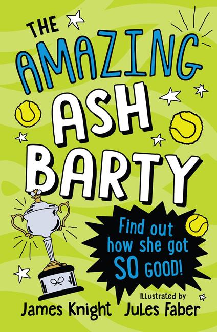 The Amazing Ash Barty - James Knight,Jules Faber - ebook