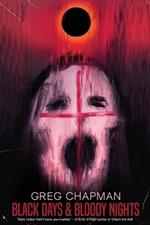 Black Days and Bloody Nights