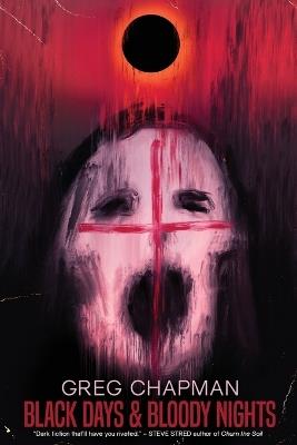 Black Days and Bloody Nights - Greg Chapman - cover