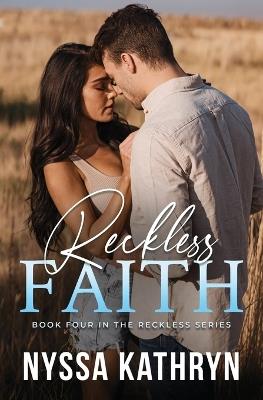 Reckless Faith - Nyssa Kathryn - cover