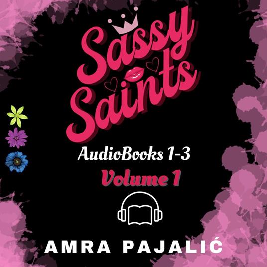 Sassy Saints Series Audio Books 1-3, The
