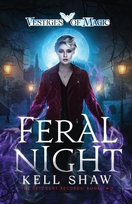 Feral Night - Kell Shaw - cover