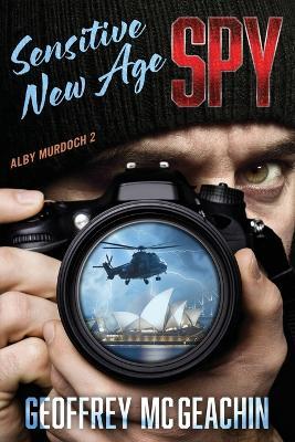 Sensitive New Age Spy - Geoffrey McGeachin - cover