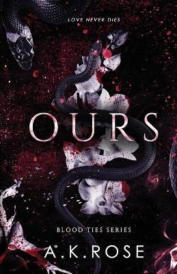 Ours - A K Rose,Atlas Rose - cover