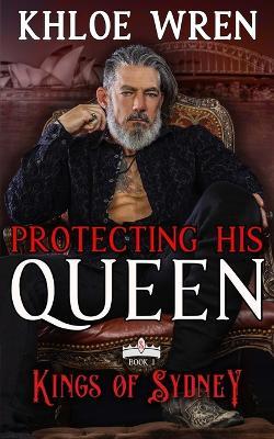 Protecting His Queen - Khloe Wren - cover