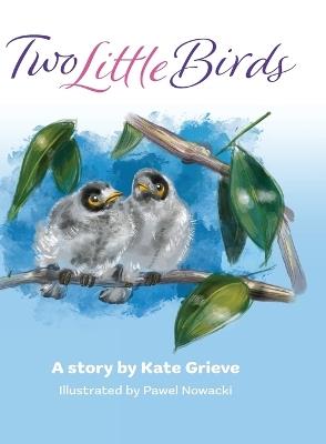 Two Little Birds - Kate Grieve - cover