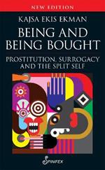 Being and Being Bought: Prostitution, Surrogacy and the Split Self