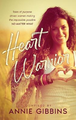 Heart Warrior - Annie Gibbins - cover