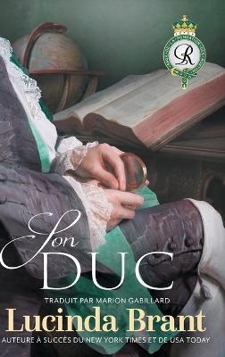 Son Duc: suite de Sa Duchesse - Lucinda Brant - cover