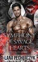 A Symphony of Savage Hearts: Season of the Vampire - Lana Pecherczyk - cover