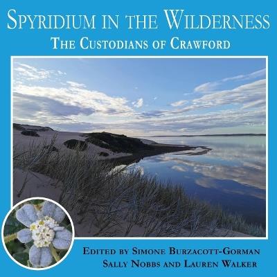 Spyridium in the Wilderness: Custodians of Crawford - cover