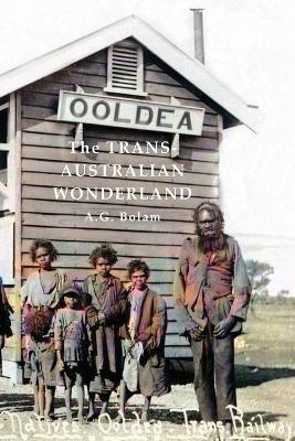 The Trans-Australia Wonderland - A.G. Bolam - cover
