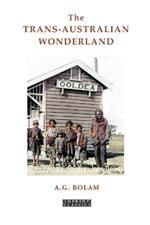 The Trans-Australia Wonderland