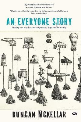 An Everyone Story: Finding Our Way Back to Compassion, Hope and Humanity - Duncan McKellar - cover